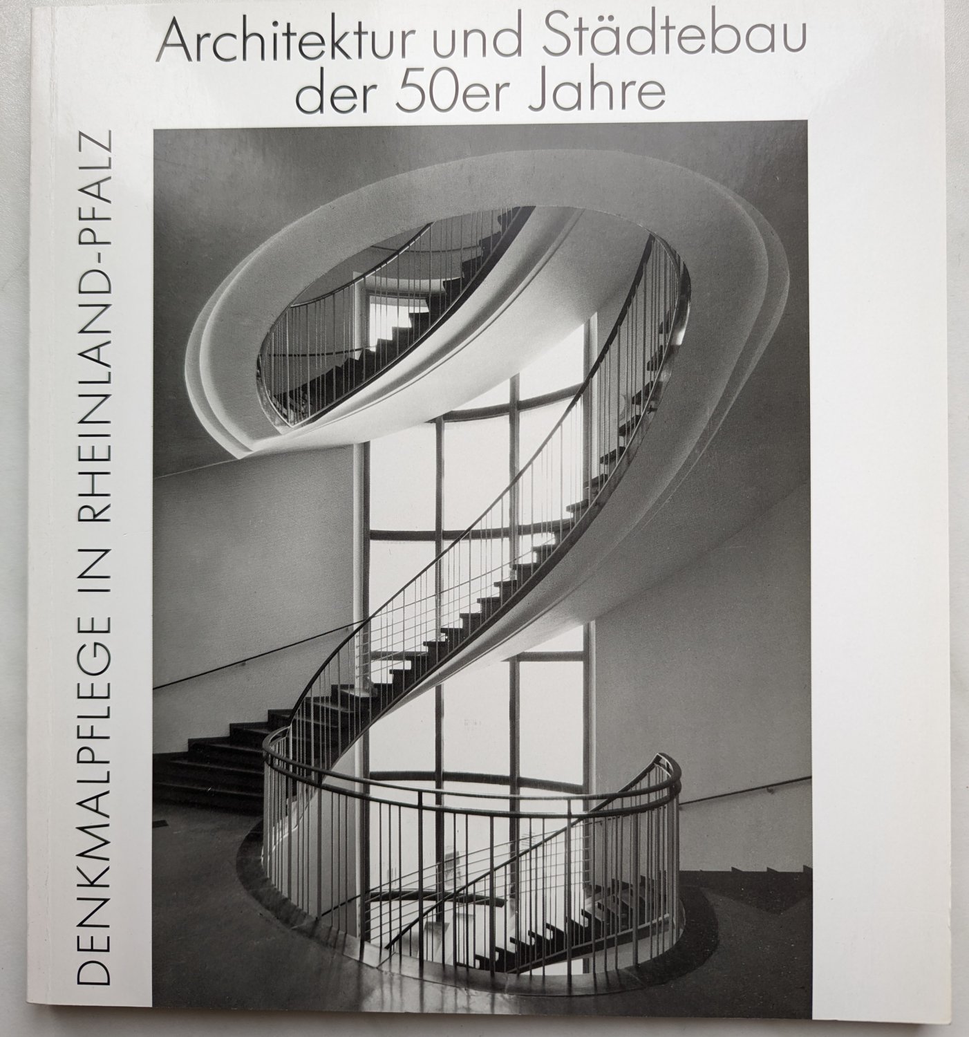 Architektur und Städtebau der 50er Jahre - Denkmalpflege in